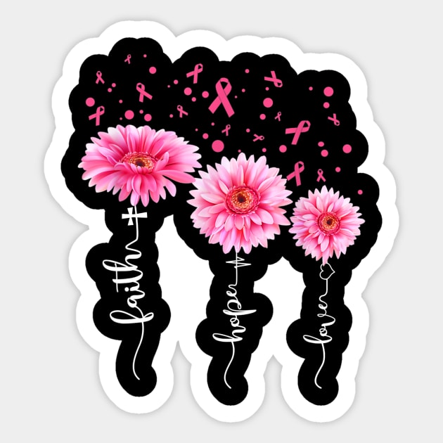 Faith Hope Love  Pink Daisy Flower Breast Cancer Awareness Sticker by Fowlerbg